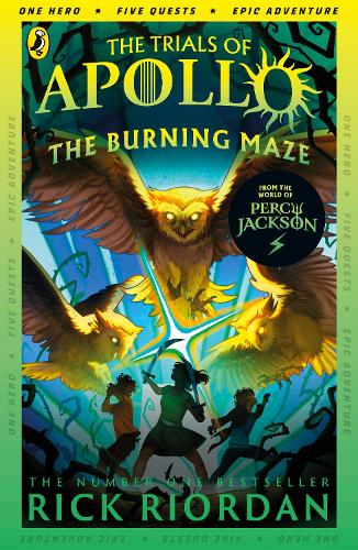 Burning Maze (The Trials of Apollo Book 3), The