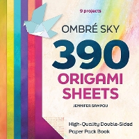 Ombr� Sky 390 Origami Sheets: High-Quality Double-Sided Paper Pack Book